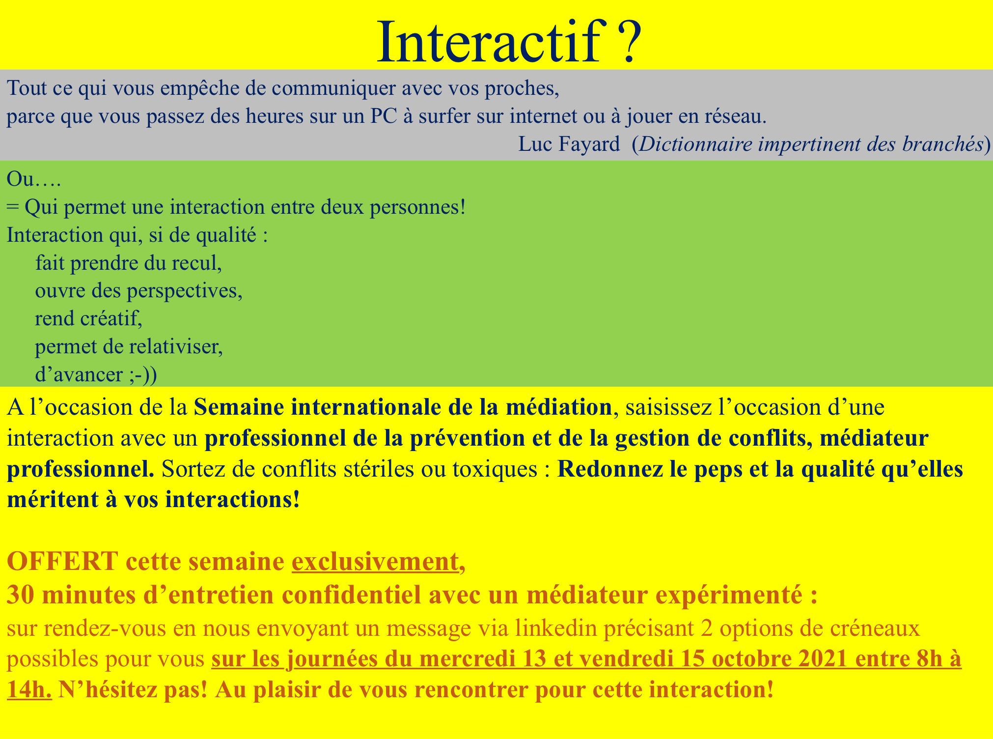  Entretiens découverte interactifs de 30 minutes